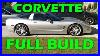 Corvette_Full_Build_01_mcg